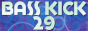 Bass Kick 29