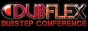 DUBFLEX DUBSTEP CONFERENCE