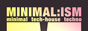 Minimal:ism 3