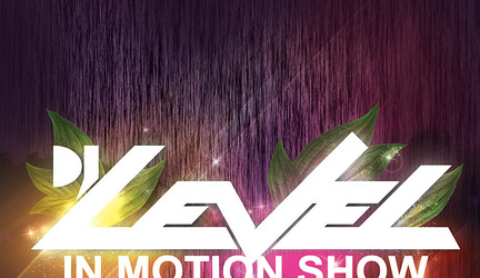 Dj Level - In Motion Show 11 +  XILENT (BETA Recordings) + BZ (Xplicit) LIVE!