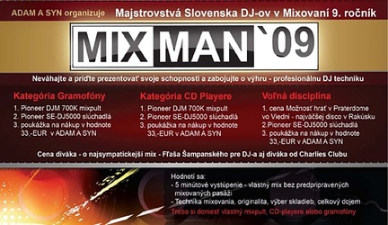 Mixman 09 - Najlepší DJi Slovenska si zmerajú svoje sily v mixovaní na CD-playeroch  i na starej klasike - gramofónoch