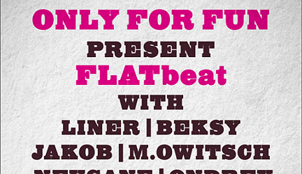 ONLY FOR FUN present FLATbeat