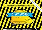 DJ AT WORK / SLOVAK DJ BATTLE a PRODUCENT workshop opäť po roku v Košiciach