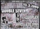 Double Seven – lineup