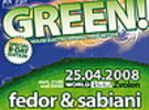 Green! - B-Day edition 25.4.2008 @ World klub Zvolen