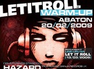 Let it Roll warm up 20.2.2009 v Abatone