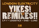 London Electricity - Yikes Remixes