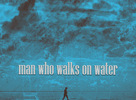 MAN WHO WALKS ON WATER vychádza 31.10.2011 