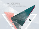 Voices  Live - jeden večer a veľa zážitkov  